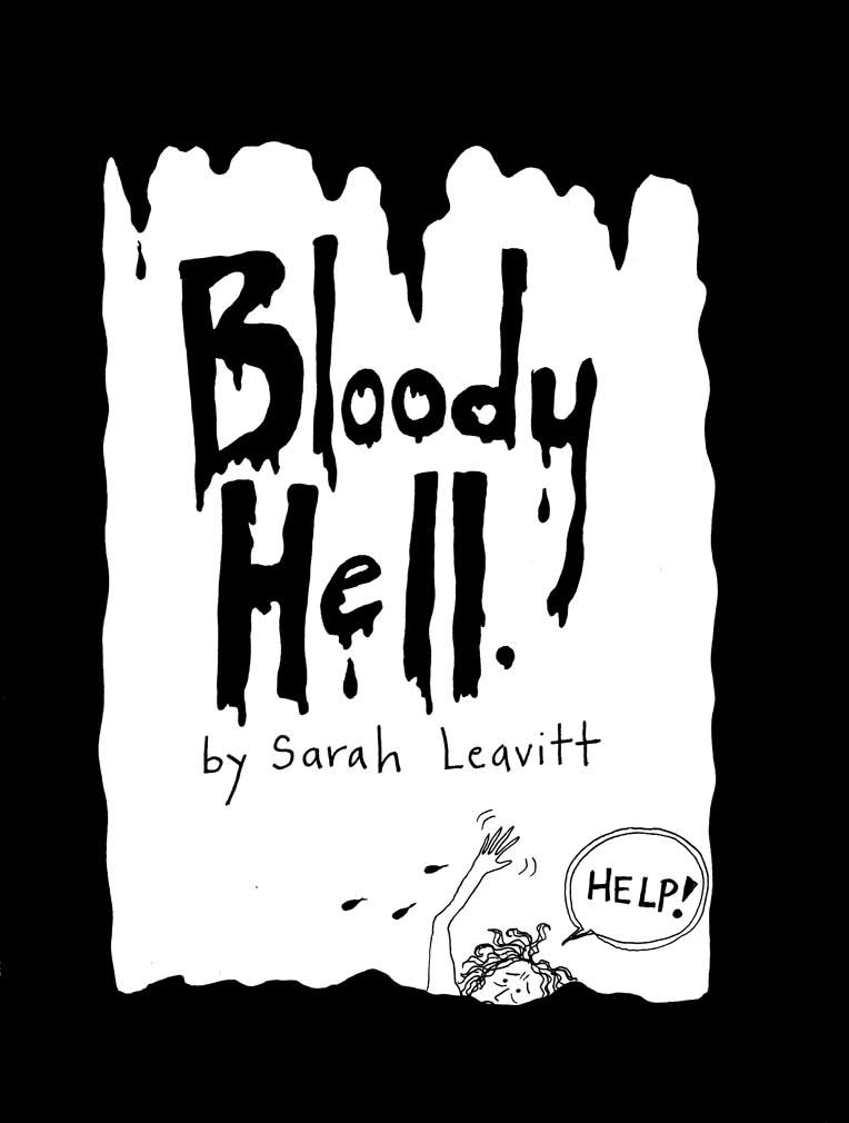 Bloody Hell by Sarah Leavitt on Medium